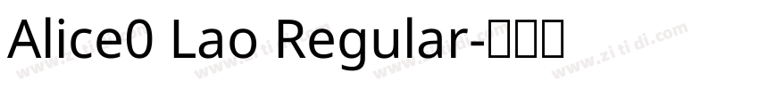 Alice0 Lao Regular字体转换 Alice0 Lao Regular字体转换